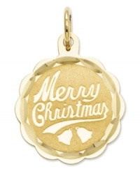 The perfect Christmas gift. This petite charm is perfect for stuffing stockings with its pretty diamond-cut design and Merry Christmas script. Crafted in 14k gold. Chain not included. Approximate length: 4/5. Approximate width: 3/5 inch. The perfect Christmas gift. This petite charm is perfect for stuffing stockings with its pretty diamond-cut design and Merry Christmas script. Crafted in 14k gold. Chain not included. Approximate length: 4/5. Approximate width: 3/5 inch.