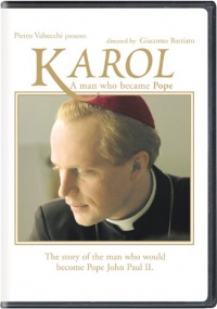 Karol: A Man Who Became Pope Karol: A Man Who Became Pope