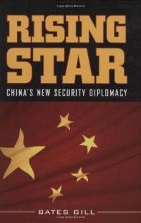 Rising Star: China's New Security Diplomacy Rising Star: China's New Security Diplomacy