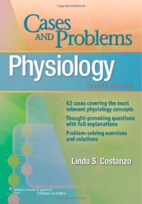 Physiology Cases and Problems (Board Review Series) Physiology Cases and Problems (Board Review Series)