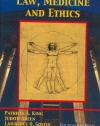 Law, Medicine and Ethics (University Casebook Series)