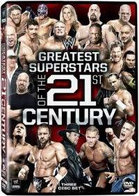 WWE: Greatest Superstars of the 21st Century WWE: Greatest Superstars of the 21st Century