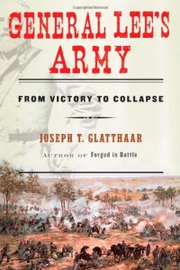 General Lee's Army: From Victory to Collapse General Lee's Army: From Victory to Collapse