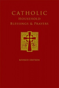 Catholic Household Blessings and Prayers