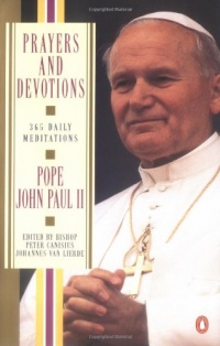 Prayers and Devotions: 365 Daily Meditations Prayers and Devotions: 365 Daily Meditations