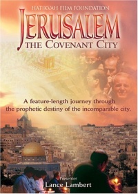 Jerusalem, the Covenant City Jerusalem, the Covenant City