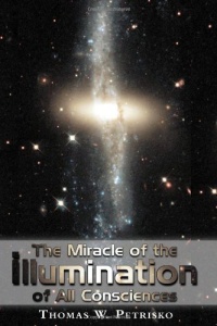 The Miracle of the Illumination of All Consciences The Miracle of the Illumination of All Consciences