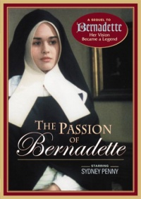 The Passion of Bernadette The Passion of Bernadette