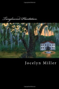 Tanglewood Plantation Tanglewood Plantation