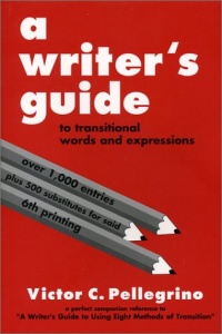 A Writer's Guide to Transitional Words and Expressions A Writer's Guide to Transitional Words and Expressions