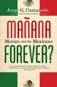 Manana Forever?: Mexico and the Mexicans (Vintage) Manana Forever?: Mexico and the Mexicans (Vintage)