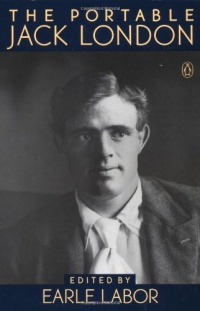 The Portable Jack London (Portable Library) The Portable Jack London (Portable Library)