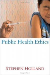 Public Health Ethics Public Health Ethics