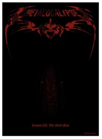 Metalocalypse: Season Three Metalocalypse: Season Three