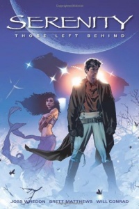 Serenity, Vol. 1: Those Left Behind Serenity, Vol. 1: Those Left Behind