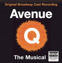 Avenue Q (2003 Original Broadway Cast) Avenue Q (2003 Original Broadway Cast)