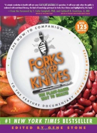 Forks Over Knives: The Plant-Based Way to Health Forks Over Knives: The Plant-Based Way to Health