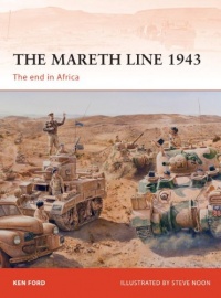 The Mareth Line 1943: The end in Africa (Campaign) The Mareth Line 1943: The end in Africa (Campaign)
