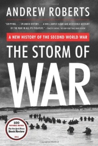 The Storm of War: A New History of the Second World War The Storm of War: A New History of the Second World War