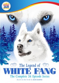 Legend of White Fang-Complete Series Legend of White Fang-Complete Series