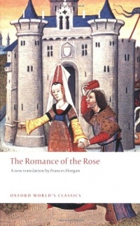 The Romance of the Rose (Oxford World's Classics) The Romance of the Rose (Oxford World's Classics)
