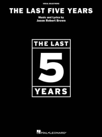 The Last Five Years - Vocal Selections The Last Five Years - Vocal Selections