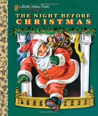 The Night Before Christmas (Little Golden Book) The Night Before Christmas (Little Golden Book)