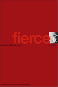 Fierce: A Memoir Fierce: A Memoir