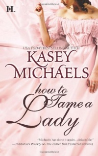 How To Tame a Lady How To Tame a Lady