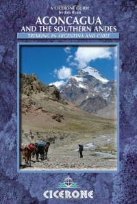 Aconcagua and the Southern Andes (Cicerone Guides) Aconcagua and the Southern Andes (Cicerone Guides)