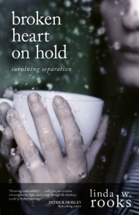 Broken Heart on Hold: Surviving Separation Broken Heart on Hold: Surviving Separation