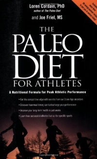 The Paleo Diet for Athletes: A Nutritional Formula for Peak Athletic Performance The Paleo Diet for Athletes: A Nutritional Formula for Peak Athletic Performance