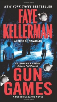 Gun Games: A Decker/Lazarus Novel Gun Games: A Decker/Lazarus Novel