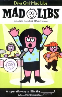 Diva Girl: Mad Libs Diva Girl: Mad Libs