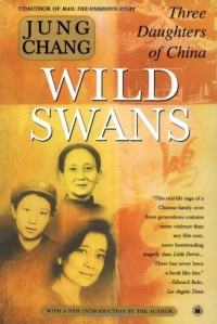 Wild Swans: Three Daughters of China Wild Swans: Three Daughters of China