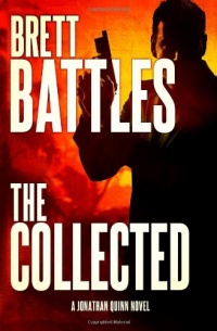 The Collected: A Jonathan Quinn Novel (Volume 6) The Collected: A Jonathan Quinn Novel (Volume 6)