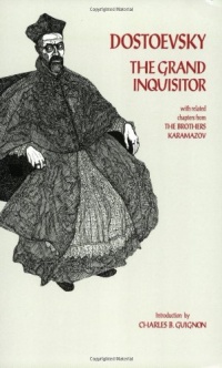 The Grand Inquisitor: With Related Chapters from the Brothers Karamazov