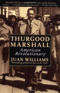 Thurgood Marshall: American Revolutionary Thurgood Marshall: American Revolutionary
