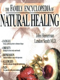 The Family Encyclopedia of Natural Healing The Family Encyclopedia of Natural Healing