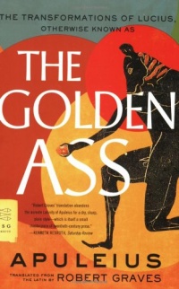 The Golden Ass: The Transformations of Lucius The Golden Ass: The Transformations of Lucius