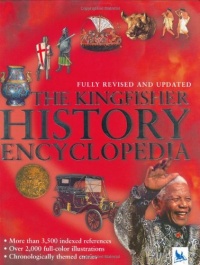 The Kingfisher History Encyclopedia The Kingfisher History Encyclopedia