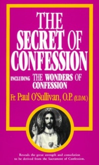 The Secret of Confession The Secret of Confession