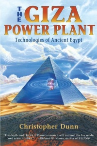 The Giza Power Plant : Technologies of Ancient Egypt The Giza Power Plant : Technologies of Ancient Egypt