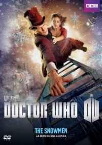 Doctor Who: The Snowmen Doctor Who: The Snowmen