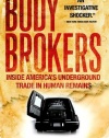 Body Brokers: Inside America's Underground Trade in Human Remains