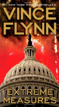 Extreme Measures: A Thriller (Mitch Rapp Novels) Extreme Measures: A Thriller (Mitch Rapp Novels)