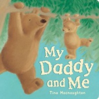 My Daddy and Me My Daddy and Me
