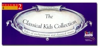 The Classical Kids Collection: Volume 2: Tales of Enchantment and Classical Music The Classical Kids Collection: Volume 2: Tales of Enchantment and Classical Music