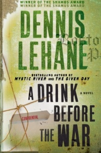 A Drink Before the War: A Novel