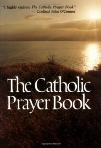 The Catholic Prayer Book The Catholic Prayer Book